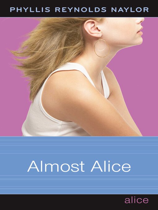 Title details for Almost Alice by Phyllis Reynolds Naylor - Available